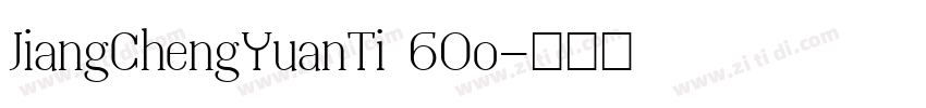 JiangChengYuanTi 60o字体转换